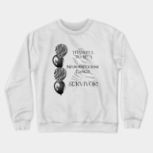 Neuroendocrine Cancer Survivor Support Crewneck Sweatshirt